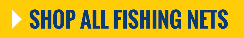 Shop Fishing Nets Now